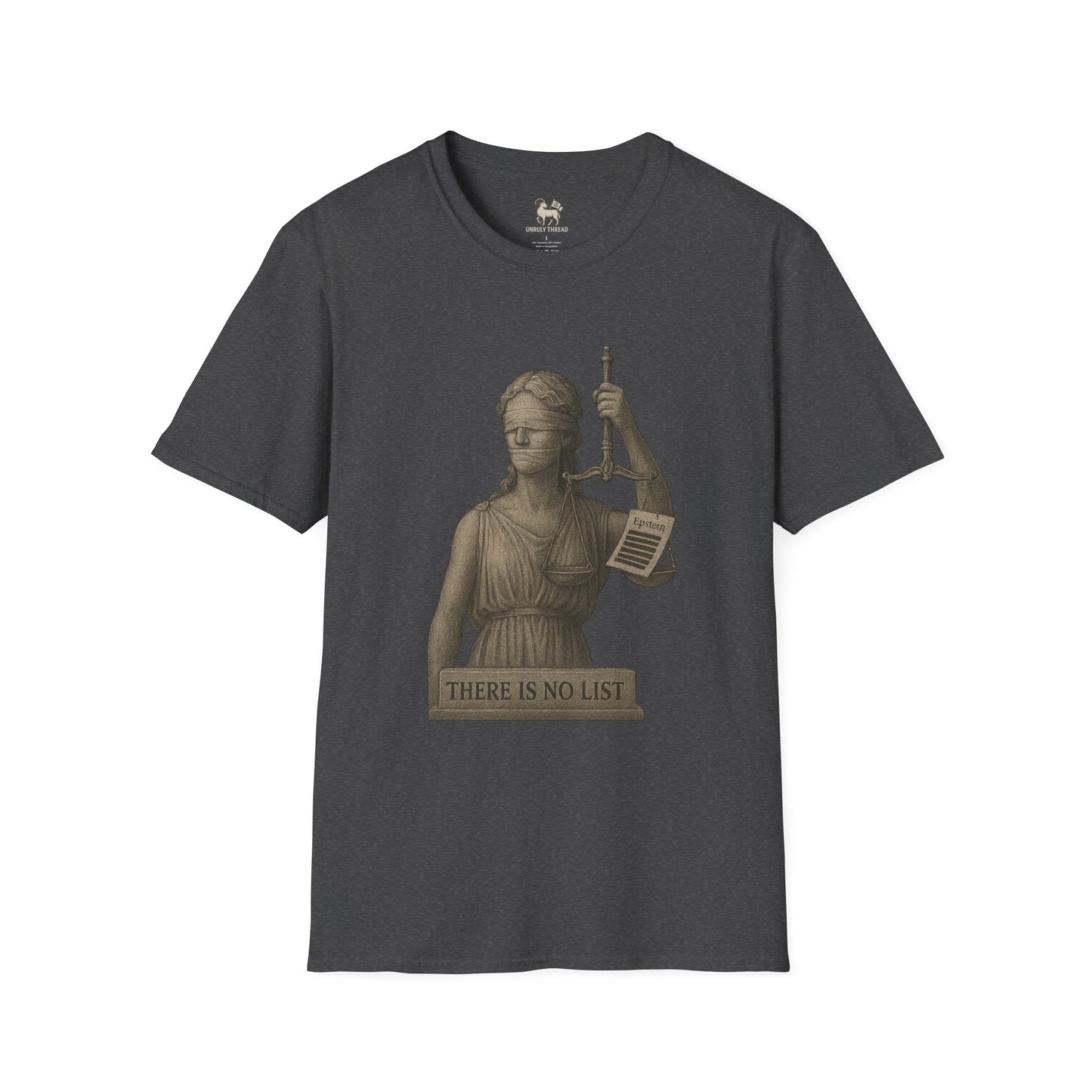 “There Is No List” – Lady Justice Edition | Unisex Softstyle Protest Shirt