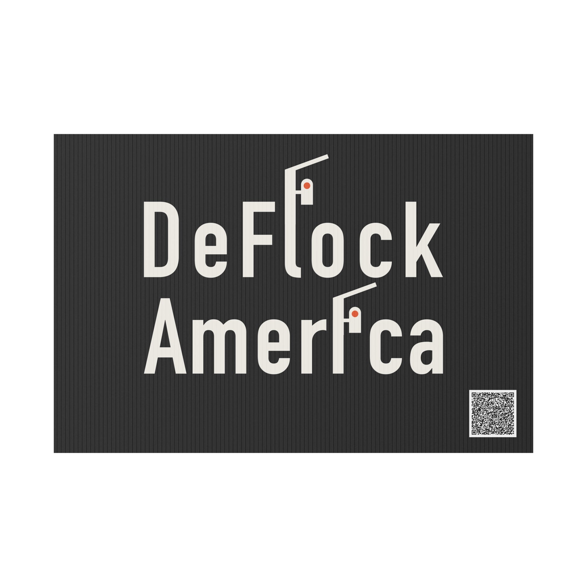 DeFlock America anti-surveillance lawn sign, front view — corrugated yard sign with licence plate reader graphic.