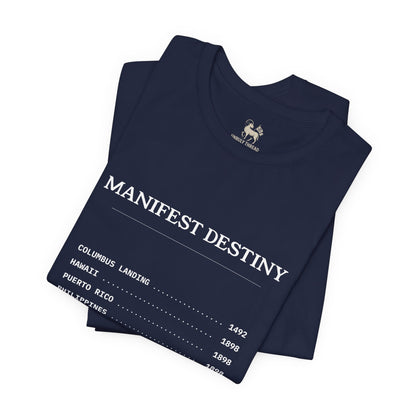 Manifest Destiny Timeline Tee | Political History Shirt