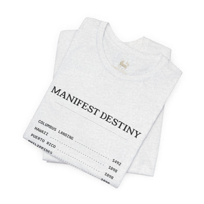 Manifest Destiny Timeline Tee | Political History Shirt