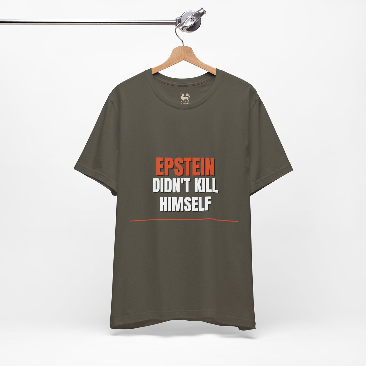 Epstein Didnt Kill Himself Truth Demand Tee | Unruly Thread