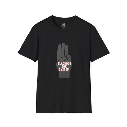 BLACKOUT THE SYSTEM T-Shirt | Activist Apparel by Unruly Thread