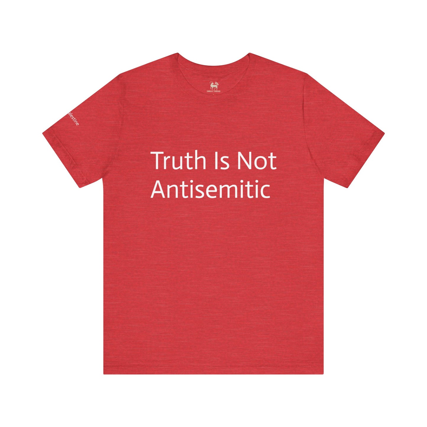 Truth Is Not Antisemitic  | Unisex Jersey Short Sleeve T-Shirt, Thought-Provoking Apparel