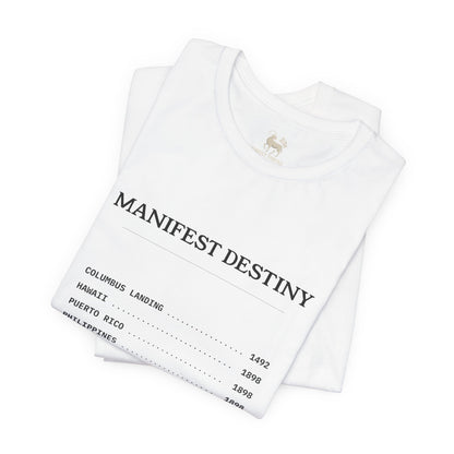 Manifest Destiny Timeline Tee | Political History Shirt