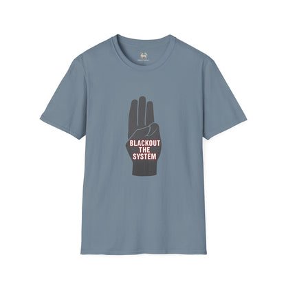 BLACKOUT THE SYSTEM T-Shirt | Activist Apparel by Unruly Thread
