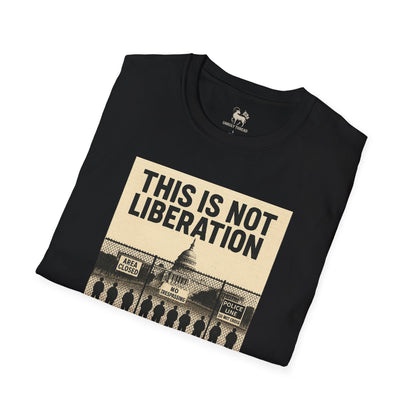 THIS IS NOT LIBERATION | Unisex Statement Shirt